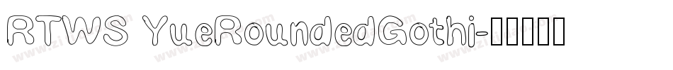 RTWS YueRoundedGothi字体转换